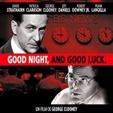 Good Night, And Good Luck! (2005)