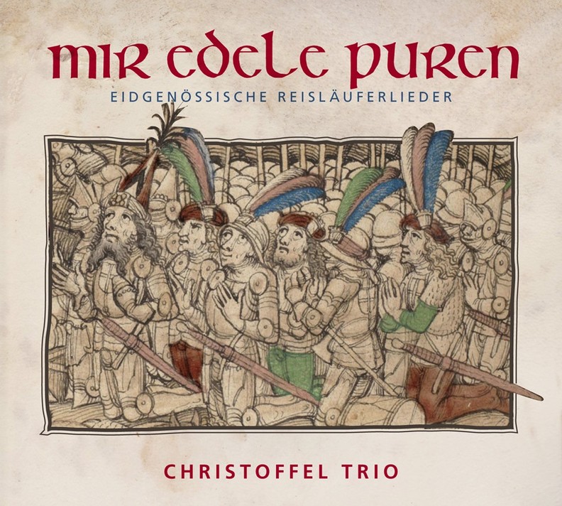 Christoffel Trio - mir edele Puren