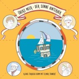 Klang Tarassa Bumm (2015): Übers Meer – der Sonne hinterher